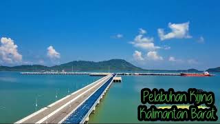 Pelabuhan Kijing Kalimantan barat