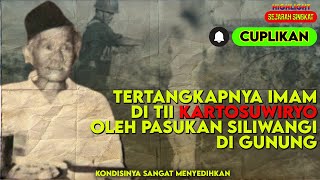 [ CUPLIKAN ] KISAH TERTANGKAPNYA IMAM DI TII KARTOSUWIRYO | VIDEO FULL CEK DESKRIPSI !