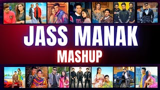 Jass Manak Mashup - Music Junkies | Geet MP3 Mega Mashup | Latest Mashup Song 2023