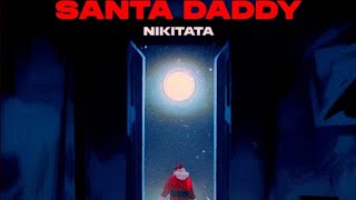 NIKITATA- Santa Daddy(speed up) Saito Edit