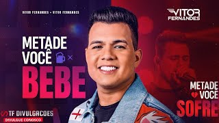 Vitor Fernandes - Cd { Metade VocÊ BEBE - Metade vocÊ SOFRE } 2024