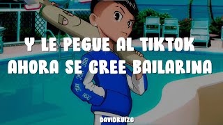 le pegue al tiktok ahora se cree bailarina Letra Standly - Pégate