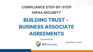 HIPAA Security Compliance: Building Trust - Business Associate Agreements