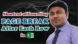 Shortcut of Inserting Page Break after Each Row in Excel || Insert Page Break after Each Row-Tricks