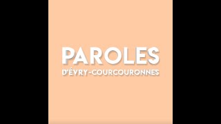 PAROLES D'ÉVRY-COURCOURONNES #10 - Dahliette Sucheyre