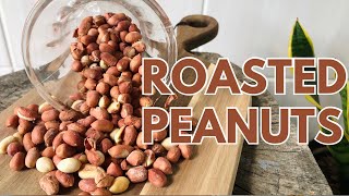 How To Make PERFECT ROASTED PEANUTS at home|SECRET TIP|QUICK & EASY RECIPE| SALTY & CRUNCHY|ONE PAN