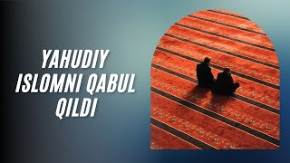 Yahudiy islomni qabul qildi