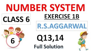 Number System class 6 | Exercise 1B - Q13,14 | R.S. Aggarwal class 6 | Maths class 6 |#goalon