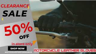 Motorcycle leather gloves 50% off