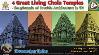 KTCB - 4 Great Living Temples - Pinnacle of Dravida Temple Architecture - Sivasankar Babu 20220508