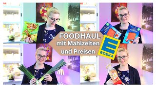 EDEKA FOODHAUL | ca. 138€ | MAHLZEITIDEEN UND PREISE | DaniLu