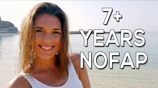 NOFAP FOR 7+ YEARS | 3 Biggest Benefits