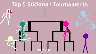 Top 5 Stickman Tournaments (early 2023)