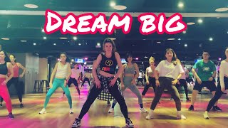 Dream Big by Kairo, Easy McCoy, City Wolf ~~ Zumba with Katie Moves Taipei