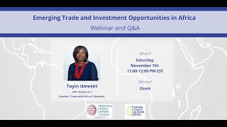 Emerging Trade and Investment Opportunities in Africa with Speaker Toyin Umesiri