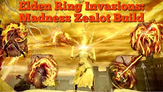 Elden Ring PvP Invasions : Madness Zealot Frenzy Build