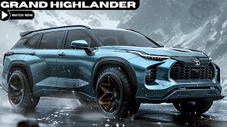 Next Gen 2025 Toyota Grand Highlander Revealed - This the Ultimate Family SUV?