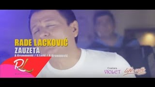 Rade Lackovic   Zauzeta   Official Video   2015