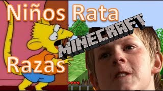 Los niños rata y sus diferentes clases/razas