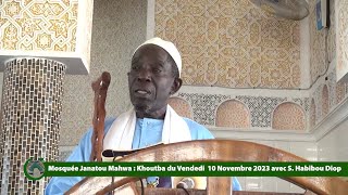 Mosquée Janatou Mahwa :  Khoutba du Vendredi  10 Novembre 2023 avec S  Habibou Diop