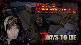 Tier 2 infestation Quest! 🚨  - 7 Days to Die - 1.0 STABLE !