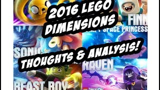 2016 Lego Dimensions Thoughts & Analysis!