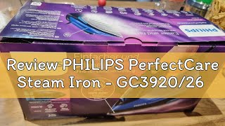 Review PHILIPS PerfectCare Steam Iron - GC3920/26