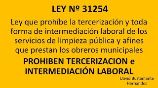 Ley 31254 - Ley que prohíbe la tercerización y toda forma de intermediación laboral.