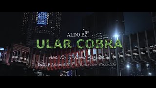 Aldo Bz - Ular Cobra | Bimsalabim Mantan Su Jadi Apa ft. Karel Kakondo (Official Music Video)