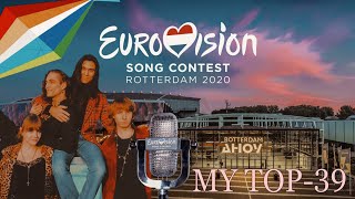 Eurovision 2021 - My Top 39 ‼️