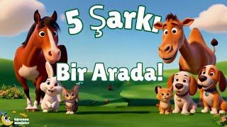 5 Şarkı Bir Arada|  En Sevilen 5 Hayvan Şarkısı | Çizgi Film Çocuk Şarkıları