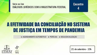 A efetividade da conciliação no sistema de justiça em tempos de pandemia - Esmaf Trf1