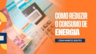 COMO REDUZIR O CONSUMO DE ENERGIA | BISPA FÊ EM FAMÍLIA