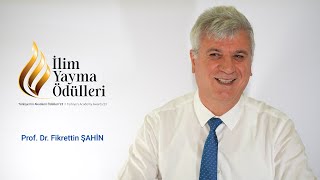 Prof. Dr. Fikrettin ŞAHİN  - İlim Yayma Ödülleri 2019 Büyük Ödül Sahibi ile Röportaj