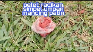 Mancing ikan patin Pakai pelet racikan simpel tapi super gacor!