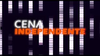 Cena Independente -  08-06-18