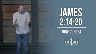 Creekside Church - James 2:14-20