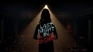 Last Night In Soho | Official Teaser