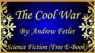 The Cool War | Audiobooks | Books | Free E-Books