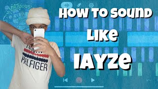 How to sound like IAYZE on BANDLAB (2022) (updated)