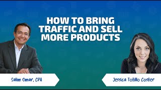 How to Bring Traffic and Sell More Products with Jessica Totillo Coster