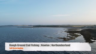 Rough Ground Cod Fishing | Newton | Northumberland #shorefishing #codfishing #outdoors