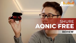 Shure Aonic Free Review: My New Favourite Earbuds!