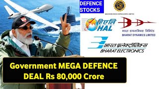 Government MEGA DEFENCE DEAL Rs 80,000 Crore | DEFENCE STOCKS | HAL | BEL | BDL | MDL SHARES