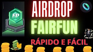 AIRDROP FAIRFUN RÁPIDO E FÁCIL DE FAZER  FALTA 5 DIAS. MENOS DE 500MIL PESSOAS FARMANDO.