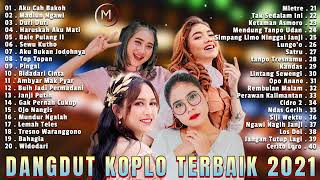 AKU CAH BAKOH - ALVI ANANTA [ Full Album ] Dangdut Koplo Paling Dicari 2021 | Top Topan | Pingal