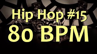 80 BPM - Hip Hop #15 - 4/4 Drum Beat - Drum Track