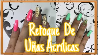 Cómo Hacer Retoque de Uñas Acrílicas!!!