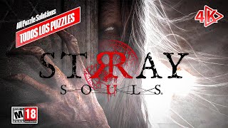 STRAY SOULS - Todos los Puzzles | All Puzzle Solutions [GUÍA - GUIDE]