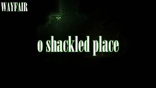 [WAYFAIR MUSIC PACK] "O Shackled Place" - Dungeon